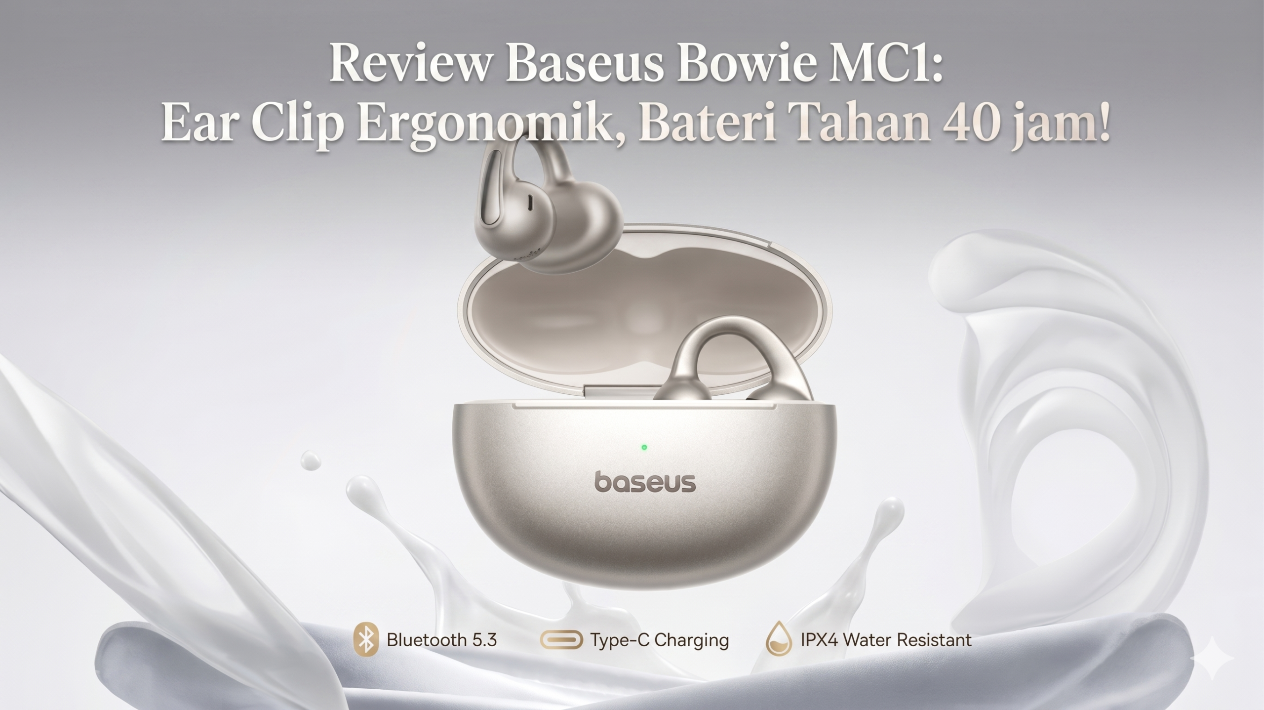Review Baseus Bowie MC1: Ear Clip Ergonomik, Bateri Tahan 40 jam!